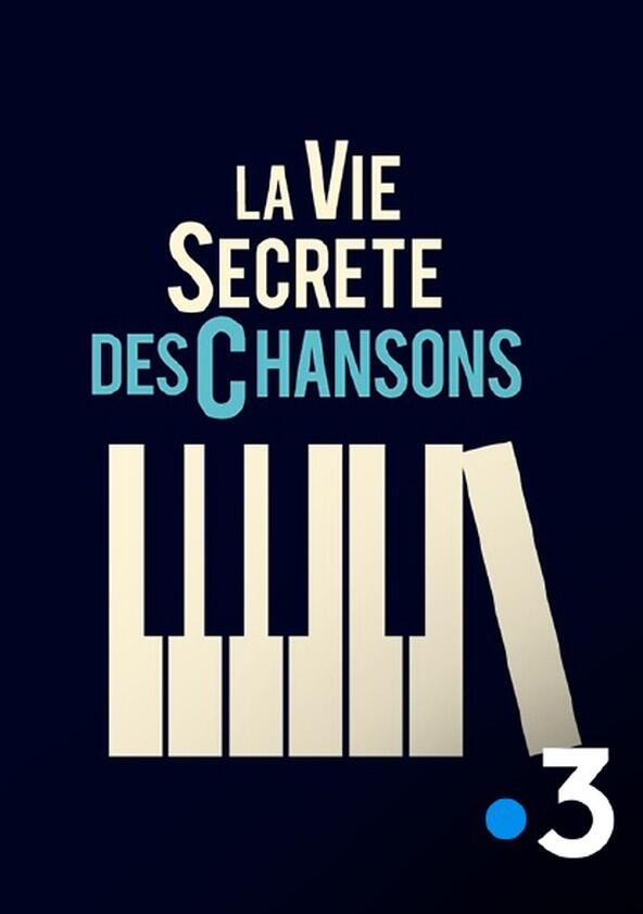 La Vie Secrète des Chansons - Season 1