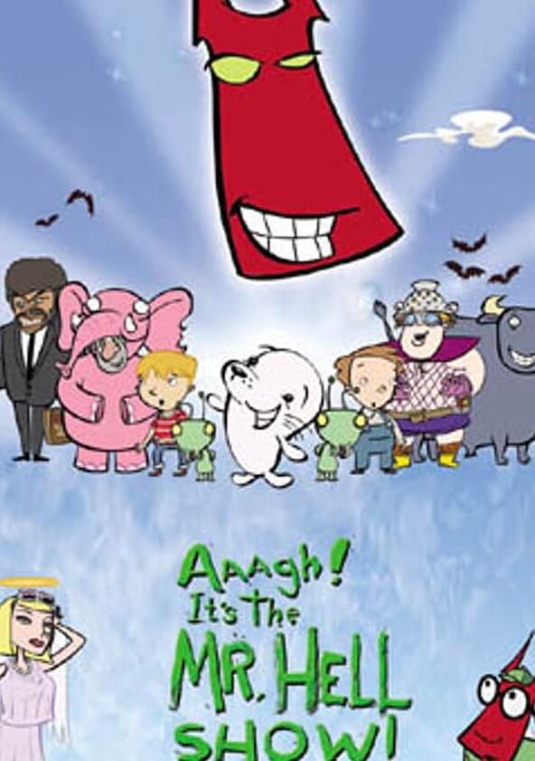 Aaagh! It's the Mr. Hell Show! - Season 1 Aaagh! It's the Mr. Hell Show! - Season 1