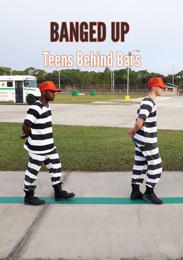 Banged Up: Teens Behind Bars - Season 1 Banged Up: Teens Behind Bars - Season 1