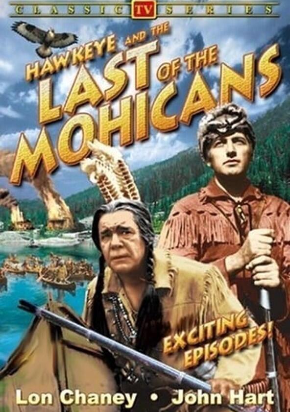 Hawkeye and the Last of the Mohicans - Season 1 Hawkeye and the Last of the Mohicans - Season 1