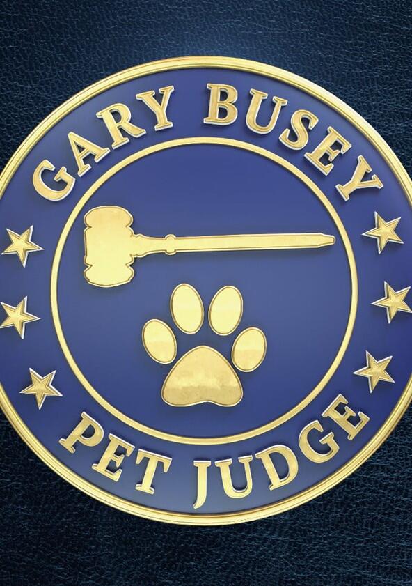 Gary Busey: Pet Judge - Season 1 Gary Busey: Pet Judge - Season 1