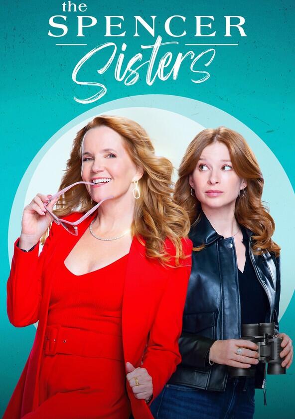 The Spencer Sisters - Season 1 The Spencer Sisters - Season 1