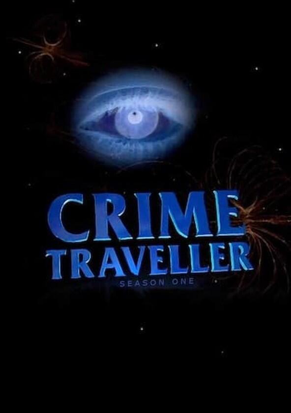 Crime Traveller - Season 1 Crime Traveller - Season 1