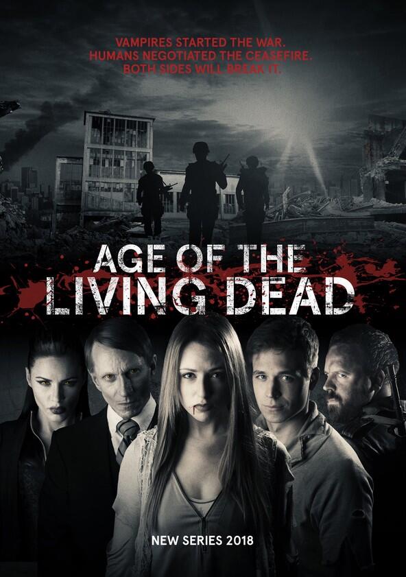 Age of the Living Dead - Season 3 Age of the Living Dead - Season 3
