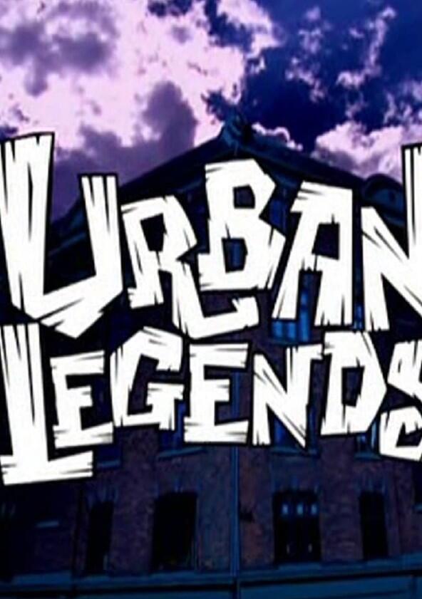 Urban Legends - Season 3 Urban Legends - Season 3