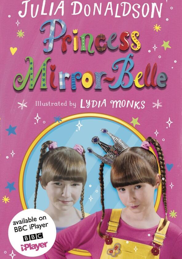 Princess Mirror-Belle - Season 1 Princess Mirror-Belle - Season 1