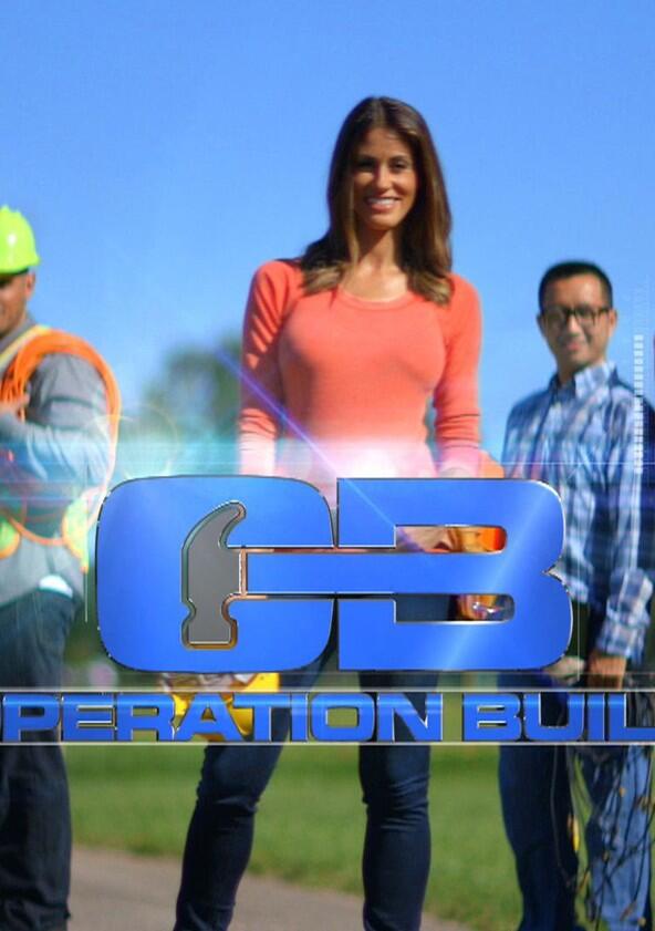Operation Build - Season 1 Operation Build - Season 1