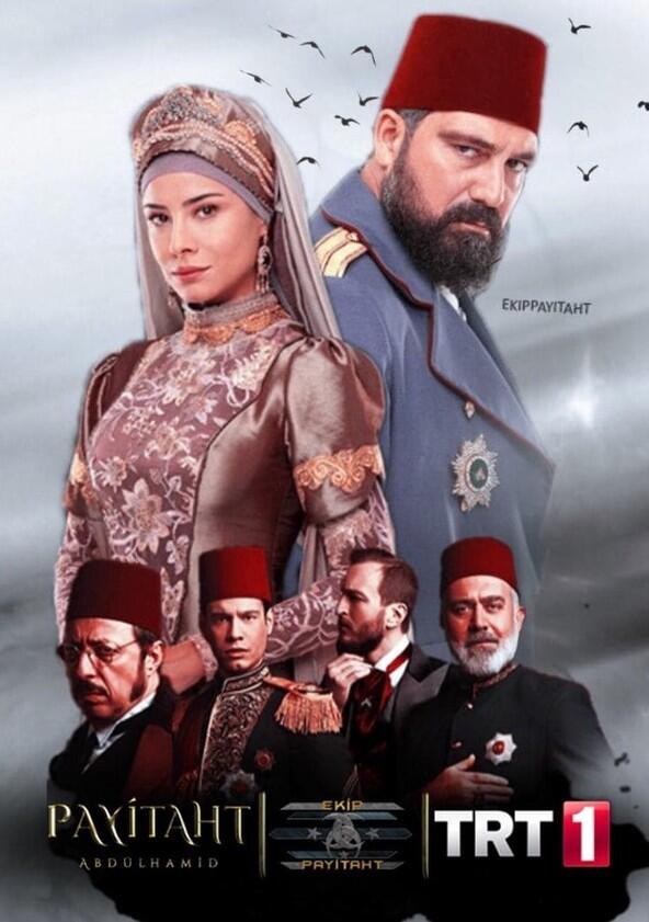 Payitaht Abdülhamid - Season 1 Payitaht Abdülhamid - Season 1