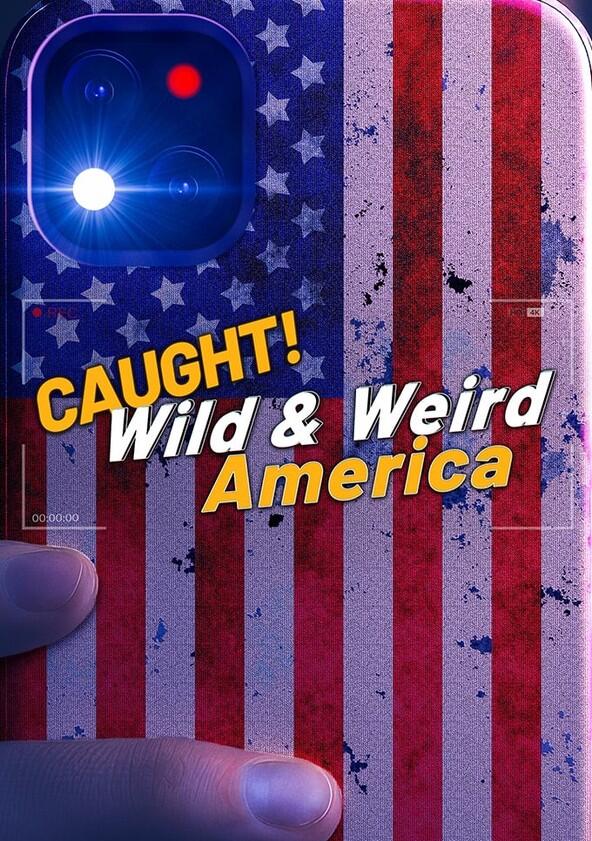 Wild & Weird America - Season 1 Wild & Weird America - Season 1