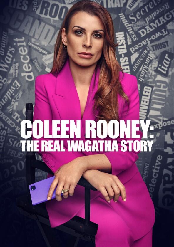 Coleen Rooney: The Real Wagatha Story - Season 1 Coleen Rooney: The Real Wagatha Story - Season 1