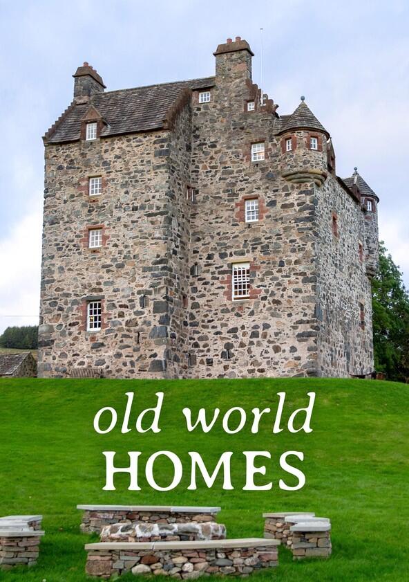 Old World Homes - Season 1 Old World Homes - Season 1