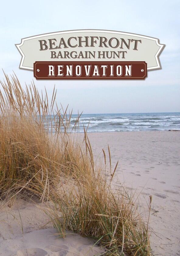 Beachfront Bargain Hunt: Renovation - Season 1 Beachfront Bargain Hunt: Renovation - Season 1