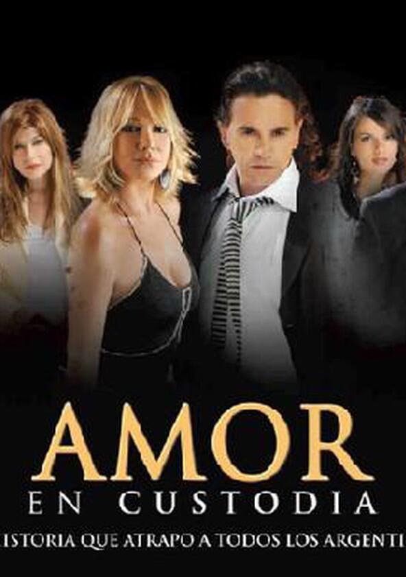 Amor en custodia - Season 1 Amor en custodia - Season 1