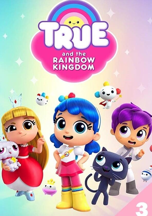 True and the Rainbow Kingdom - Season 3 True and the Rainbow Kingdom - Season 3