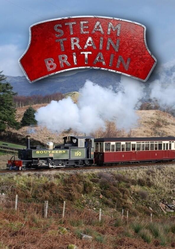 Steam Train Britain - Season 1