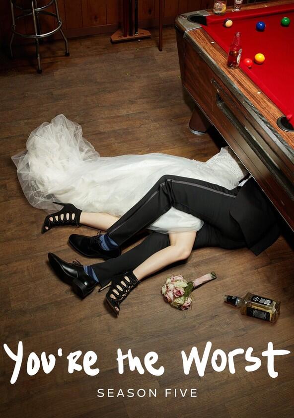 You're the Worst - Season 5 You're the Worst - Season 5