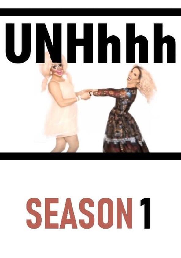UNHhhh - Season 1 UNHhhh - Season 1