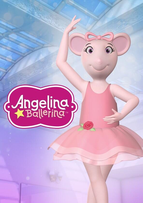 Angelina Ballerina: The Next Steps - Season 2 Angelina Ballerina: The Next Steps - Season 2