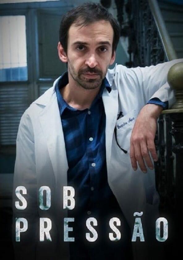 Sob Pressão - Season 2 Sob Pressão - Season 2