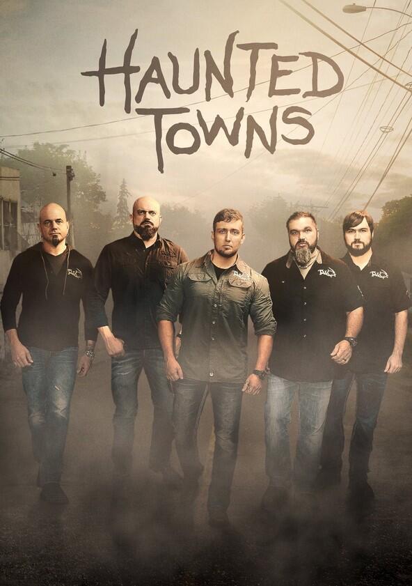 Haunted Towns - Season 1 Haunted Towns - Season 1
