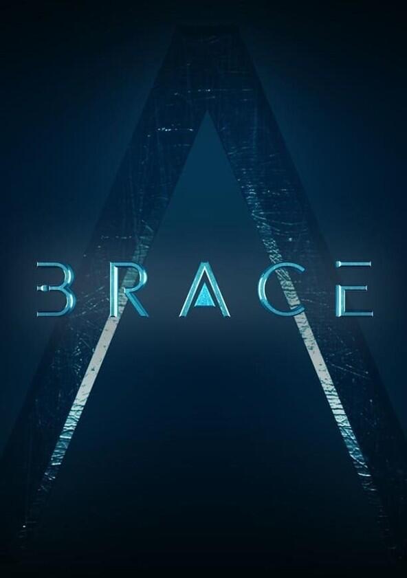 Brace: The Series - Season 1 Brace: The Series - Season 1