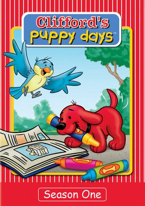 Clifford's Puppy Days - Season 1 Clifford's Puppy Days - Season 1