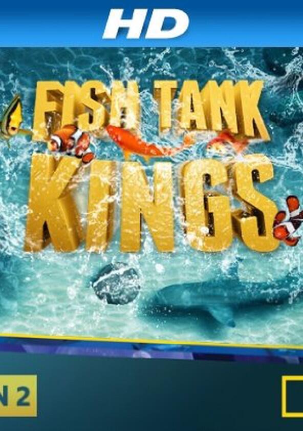 Fish Tank Kings - Season 1 Fish Tank Kings - Season 1
