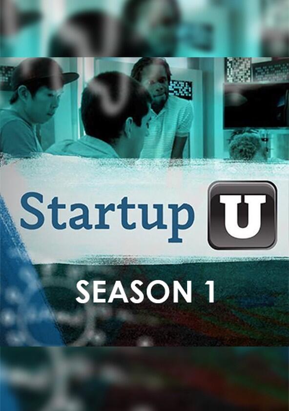 Startup U - Season 1 Startup U - Season 1