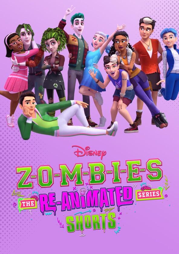 ZOMBIES: The Re-Animated Series - Season 1 ZOMBIES: The Re-Animated Series - Season 1