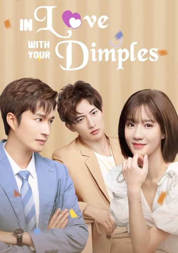 In Love with Your Dimples - Season 1 In Love with Your Dimples - Season 1
