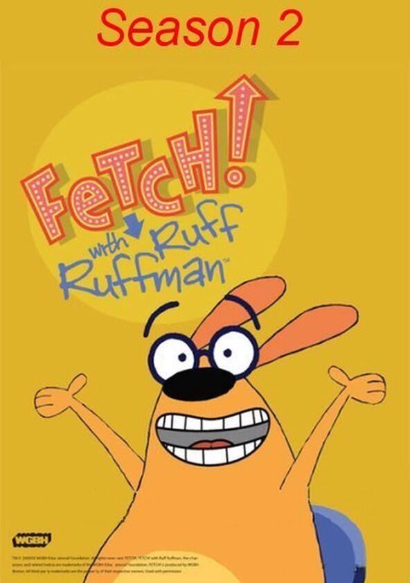 FETCH! with Ruff Ruffman - Season 2 FETCH! with Ruff Ruffman - Season 2