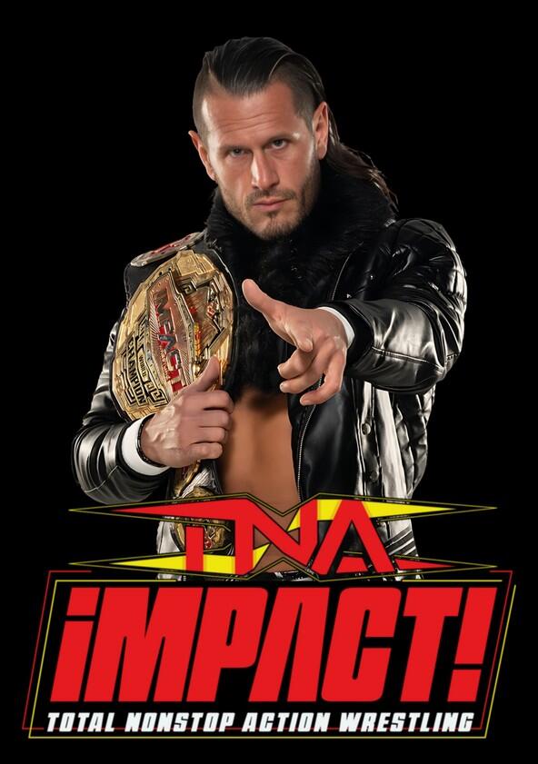 TNA iMPACT! - Season 21 TNA iMPACT! - Season 21