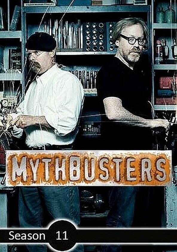 Mythbusters - Season 11 Mythbusters - Season 11