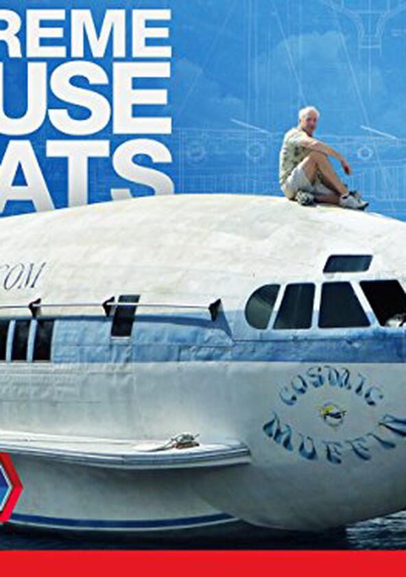 Extreme Houseboats - Season 1