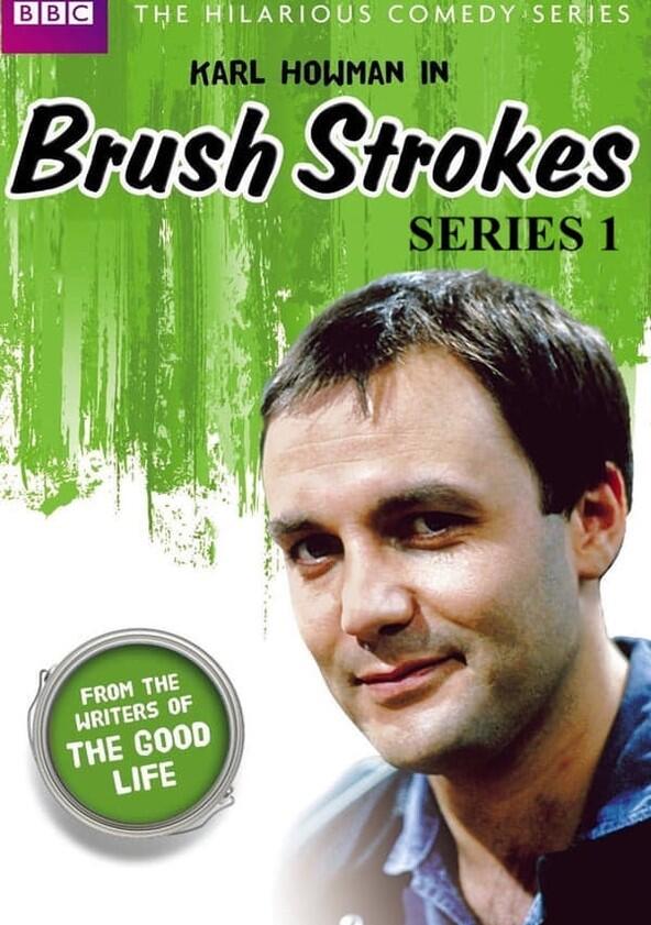 Brush Strokes - Season 1 Brush Strokes - Season 1