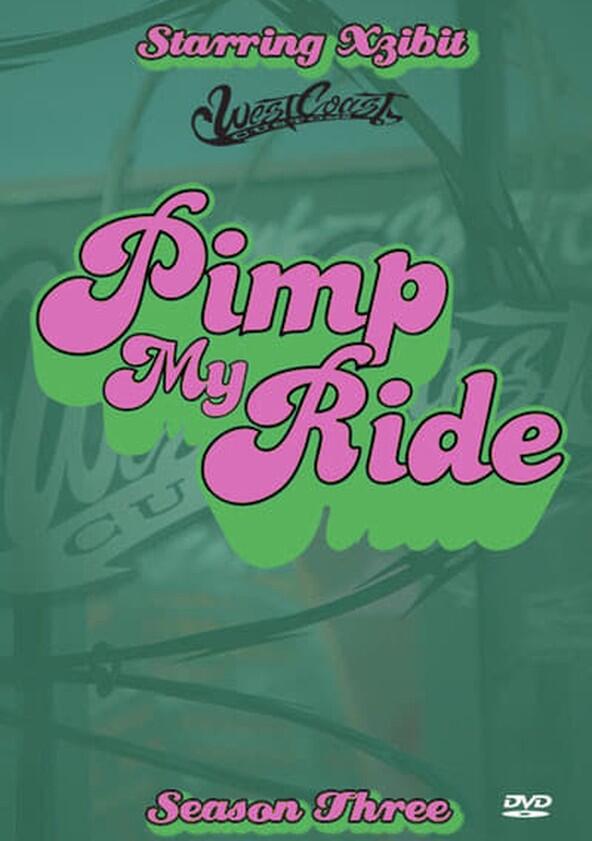 Pimp My Ride - Season 3 Pimp My Ride - Season 3