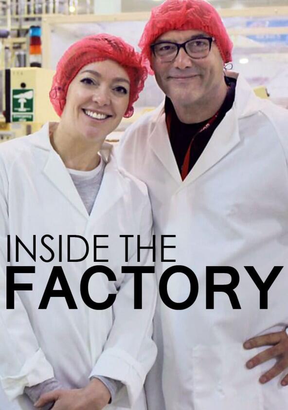 Inside the Factory - Season 2 Inside the Factory - Season 2