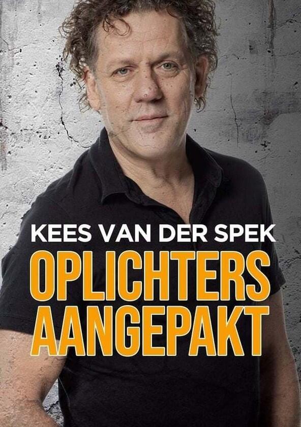 Kees van der Spek: Oplichters Aangepakt - Season 2 Kees van der Spek: Oplichters Aangepakt - Season 2