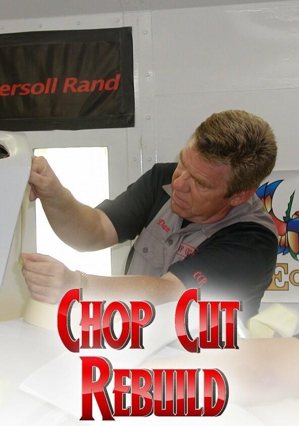 Chop Cut Rebuild - Season 10 Chop Cut Rebuild - Season 10