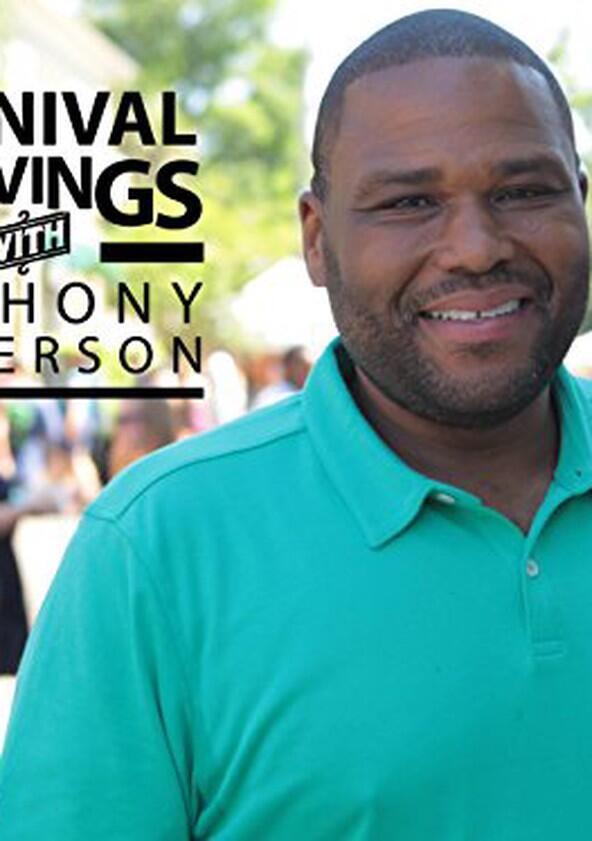 Carnival Cravings with Anthony Anderson - Season 1 Carnival Cravings with Anthony Anderson - Season 1