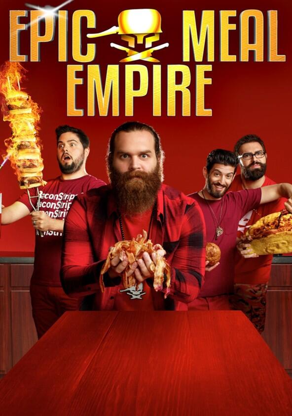 Epic Meal Empire - Season 2 Epic Meal Empire - Season 2