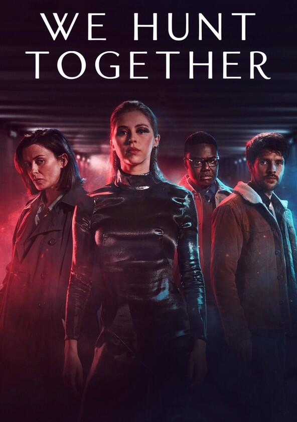 We Hunt Together - Season 2 We Hunt Together - Season 2