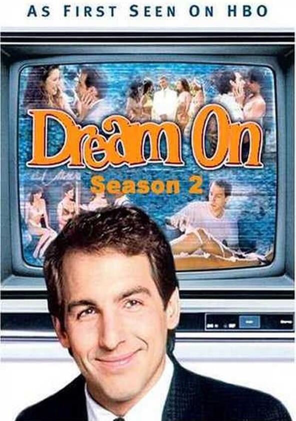 Dream On - Season 2 Dream On - Season 2