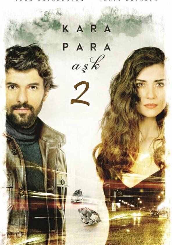 Kara Para Aşk - Season 2 Kara Para Aşk - Season 2