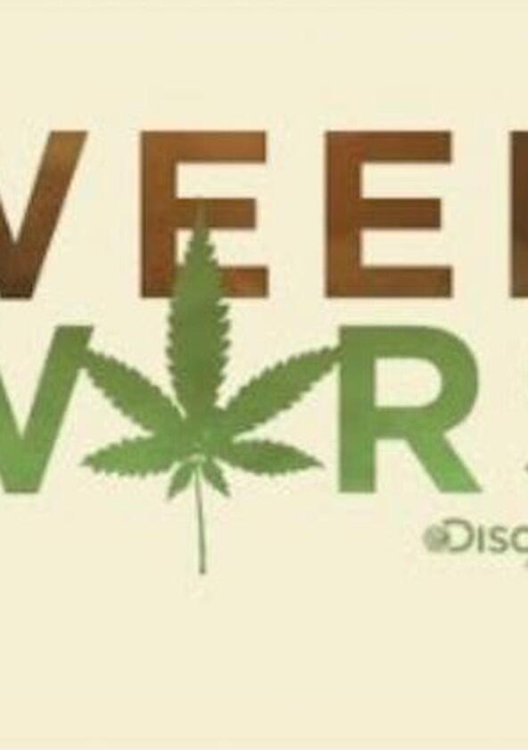 Weed Wars - Season 1 Weed Wars - Season 1