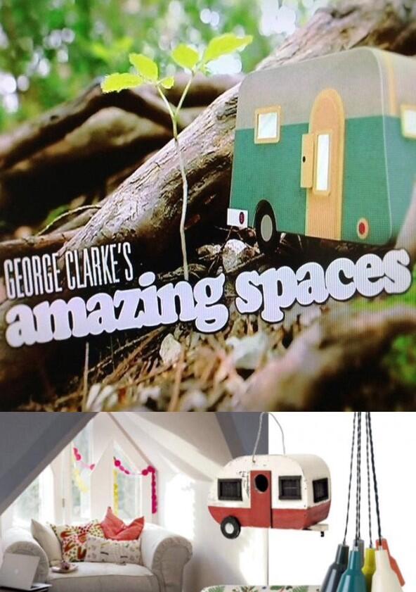 George Clarke's Amazing Spaces - Season 5 George Clarke's Amazing Spaces - Season 5
