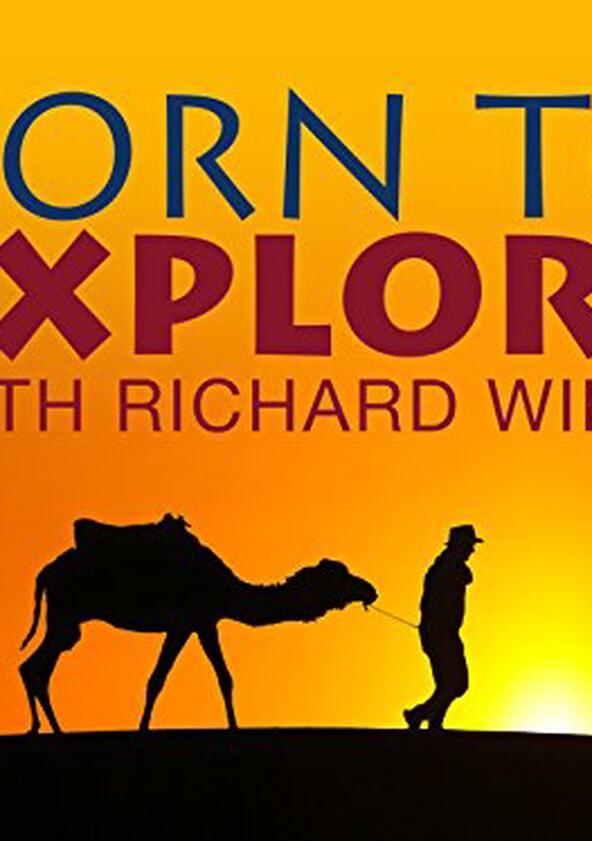 Born to Explore - Season 1 Born to Explore - Season 1