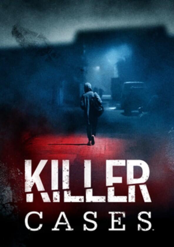 Killer Cases - Season 6 Killer Cases - Season 6
