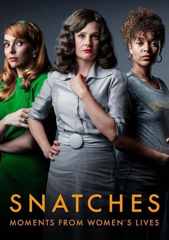 Snatches: Moments from Women's Lives - Season 1 Snatches: Moments from Women's Lives - Season 1