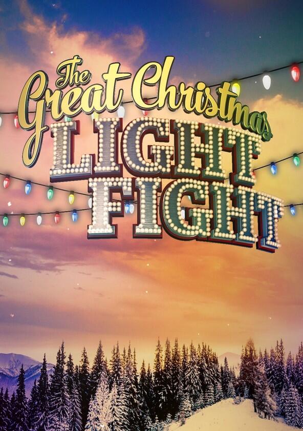 The Great Christmas Light Fight - Season 12 The Great Christmas Light Fight - Season 12